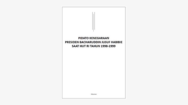 Pidato Kenegaraan Presiden Bacharuddin Jusuf Habibie Dalam Rangka HUT ...