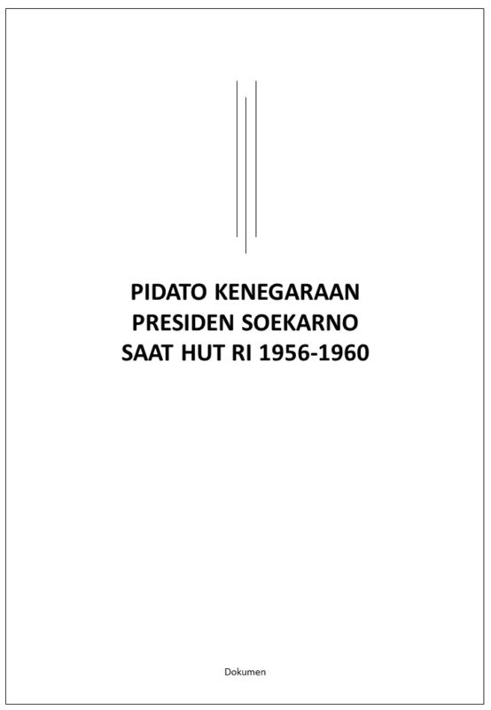 Pidato Kenegaraan Presiden Soekarno Dalam Rangka HUT RI Tahun 1956–1960 ...